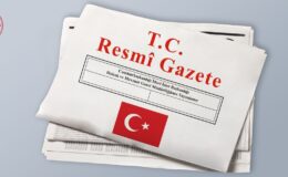 1 Mayıs Resmî Gazete’ de Alınan Yeni Kararlar